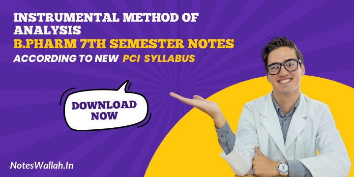 Instrumental Method of Analysis Notes For B.Pharm 7th Semester